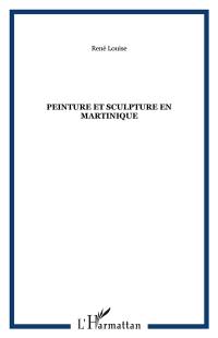 Peinture et sculpture en Martinique