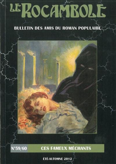 Rocambole (Le) : nouvelle série, n° 59-60. Ces fameux méchants