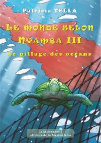 Le monde selon Nyamba. Vol. 3. Le pillage des océans