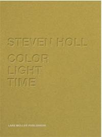 Steven Holl Color light Time