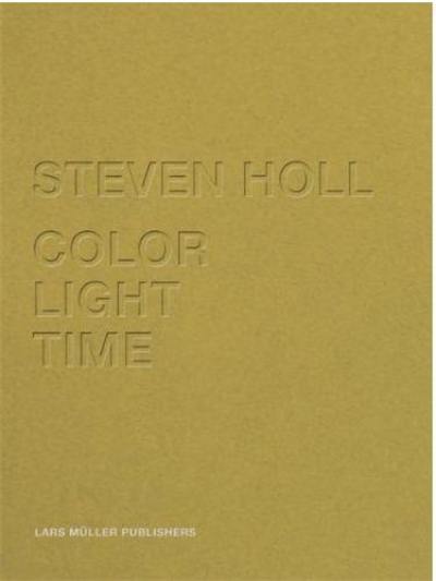 Steven Holl Color light Time