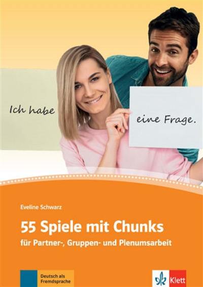 55 Spiele mit Chunks : für Partner und Gruppenarbeit