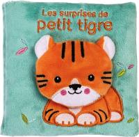 Les surprises de petit tigre