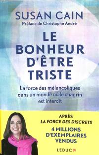 Le bonheur d'être triste : la force des mélancoliques dans un monde où le chagrin est interdit