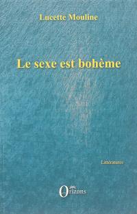 Le sexe est bohème