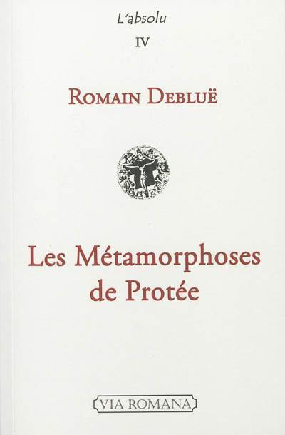 Les métamorphoses de Protée : littérature, musique, philosophie