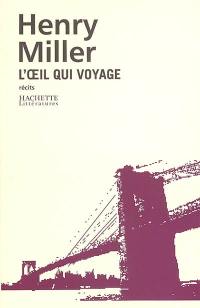 L'oeil qui voyage : récits