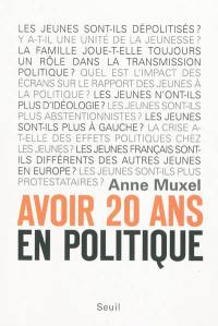 Avoir 20 ans en politique : les enfants du désenchantement