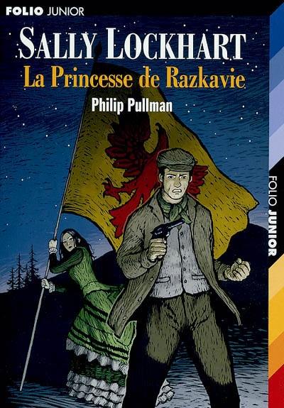 Sally Lockhart. Vol. 4. La princesse de Razkavie