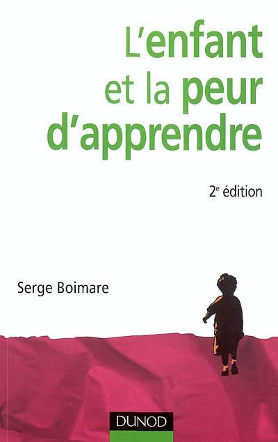 L'enfant et la peur d'apprendre