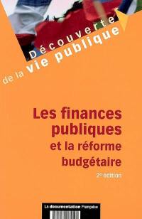 Les finances publiques et la réforme budgétaire