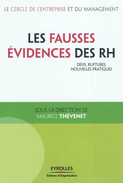 Les fausses évidences des RH : défis, ruptures, nouvelles pratiques