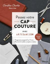 Passez votre CAP couture avec Artesane.com : programme progressif sur 9 mois : plus de 32 modèles complets à réaliser