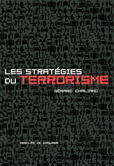 Les stratégies du terrorisme