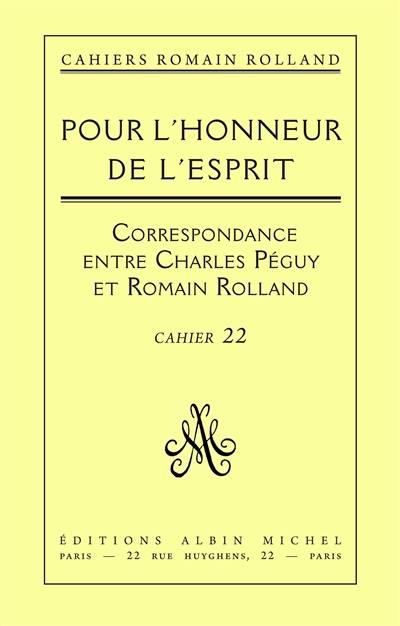 Pour l'honneur de l'esprit : correspondance (1898-1914)