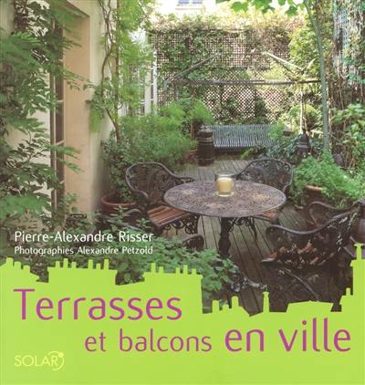 Terrasses et balcons en ville