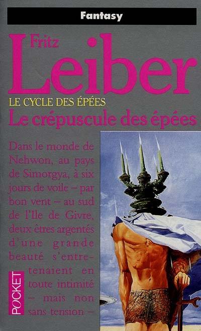 Le cycle des épées. Le crépuscule des épées