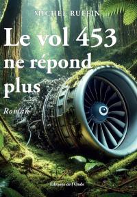 Le vol 453 ne répond plus