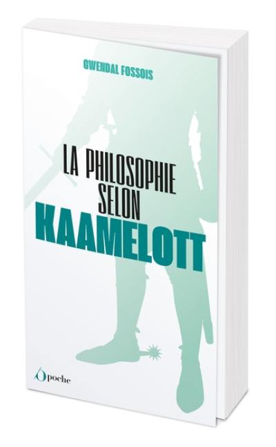 La philosophie selon Kaamelott