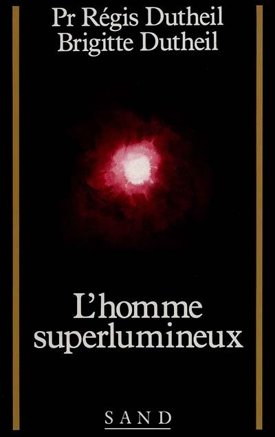 L'homme superlumineux