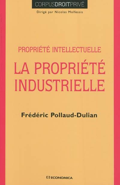 La propriété industrielle : propriété intellectuelle