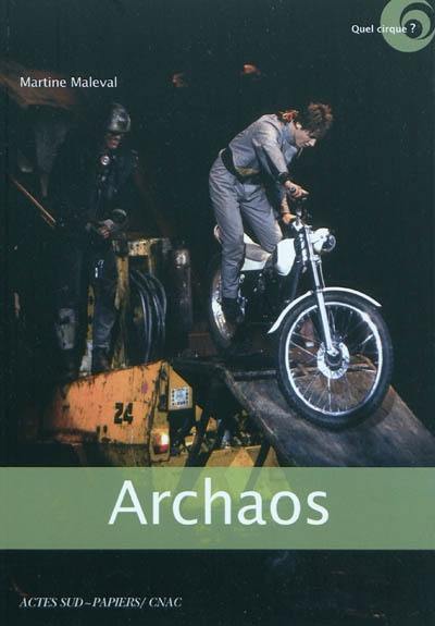 Archaos : cirque de caractère