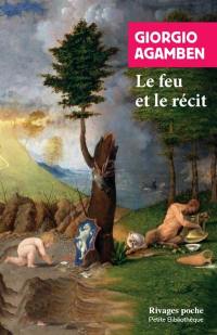 Le feu et le récit