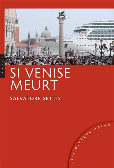 Si Venise meurt