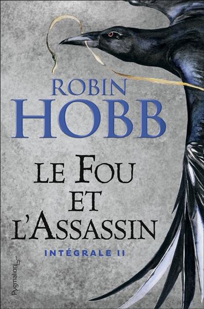 Le fou et l'assassin : intégrale. Vol. 2