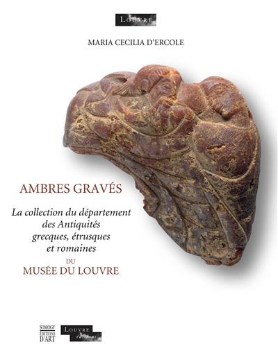 Ambres gravés du musée du Louvre : collections du musée du Louvre