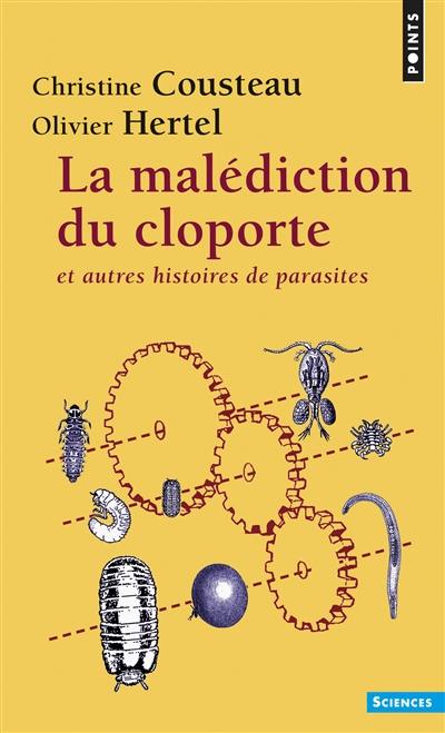 La malédiction du cloporte : et autres histoires de parasites