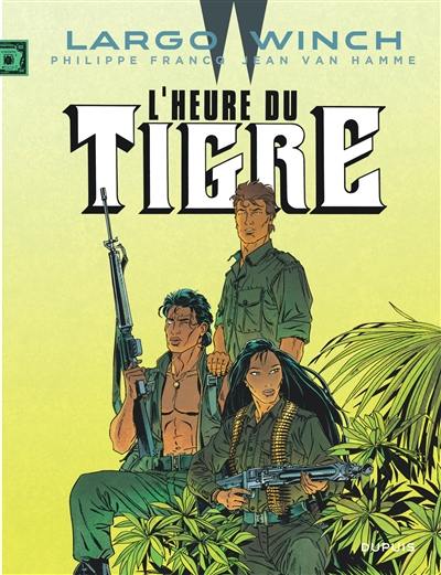 Largo Winch. Vol. 8. L'heure du tigre