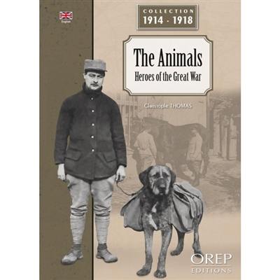 The animals : heroes of the Great War