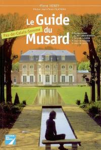 Le guide du musard Pas-de-Calais-Somme