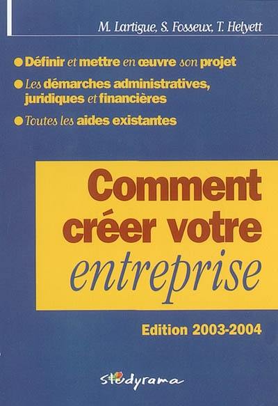 Comment créer votre entreprise