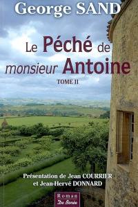 Le péché de monsieur Antoine. Vol. 2