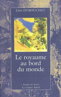 Le royaume au bord du monde