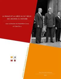 La France et la Grèce au XXe siècle : des archives à l'histoire