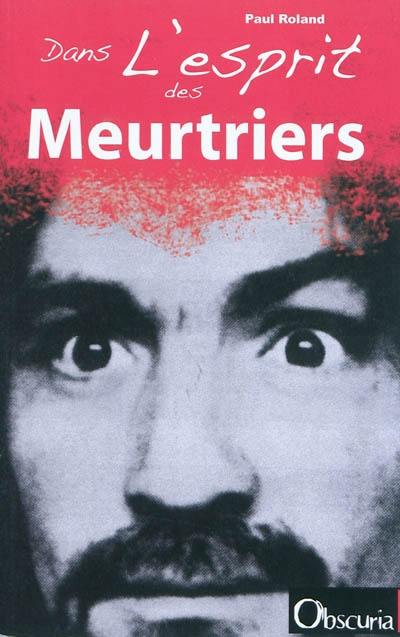 Dans l'esprit des meurtriers