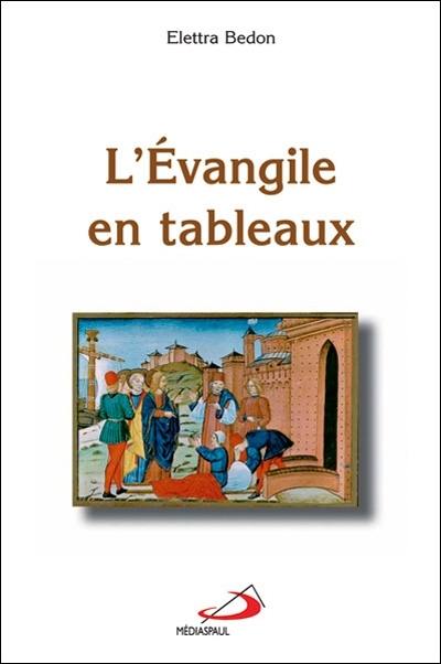 L'évangile en tableaux