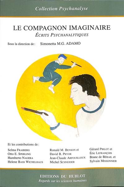 Le compagnon imaginaire : écrits psychanalytiques