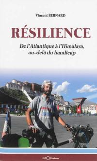 Résilience : de l'Atlantique à l'Himalaya, au-delà du handicap