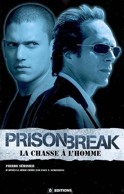 Prison break. Vol. 2. La chasse à l'homme