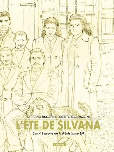 Les 4 saisons de la Résistance. Vol. 2. L'été de Silvana