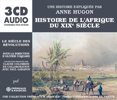 Histoire de l'Afrique du XIXe siècle : le siècle des révolutions