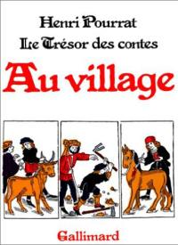 Le Trésor des contes. Vol. 3. Au village