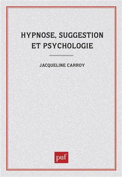 Hypnose, suggestion et psychologie : l'invention de sujets