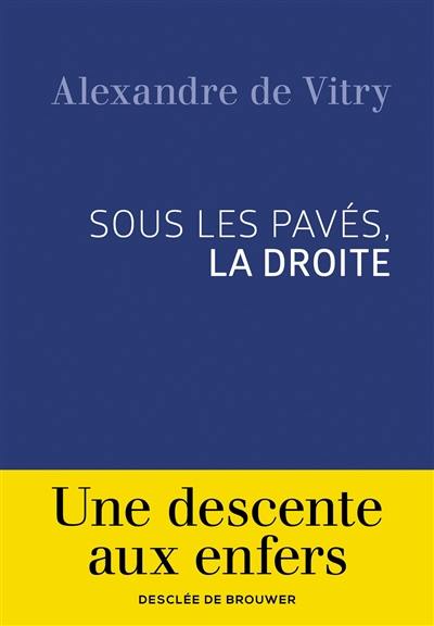 Sous les pavés, la droite