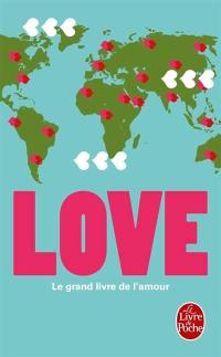 Love : le grand livre de l'amour