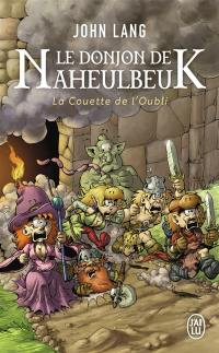 Le donjon de Naheulbeuk. La couette de l'oubli